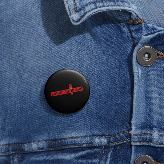 Eddie the blade black Pin w/red logo