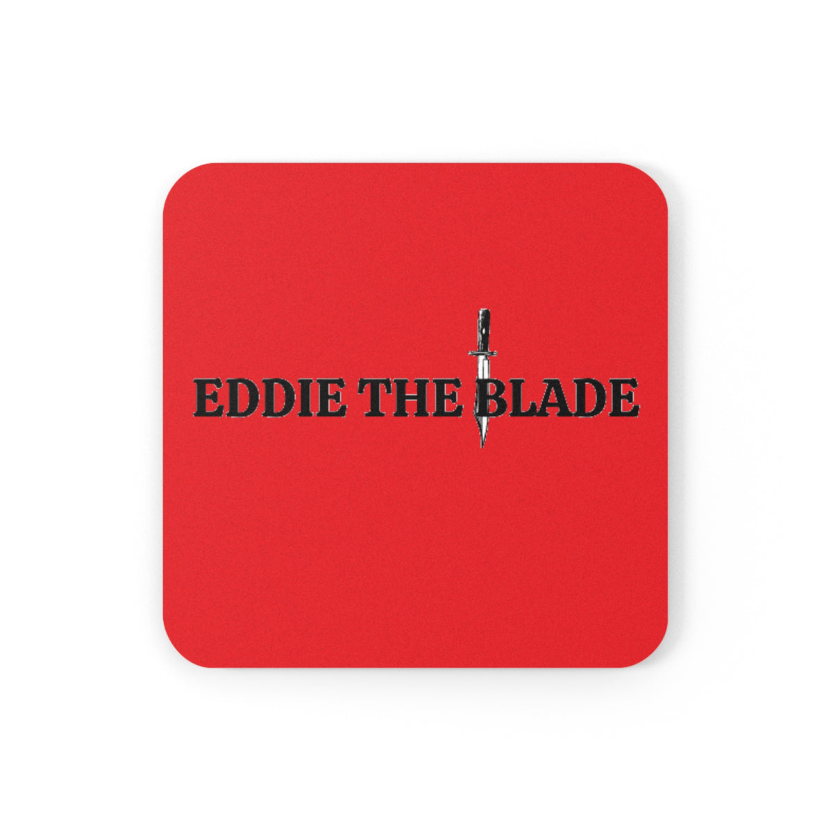 Eddid the blade red drinking Coaster w/logo