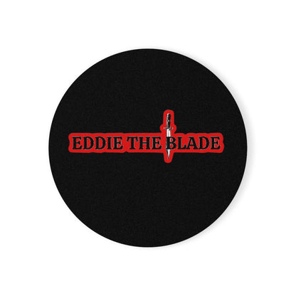 Eddie the blade  round drinking coaster color black w/red logo