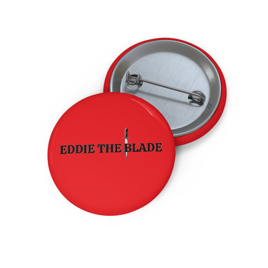 Eddie the blade red logo Pin