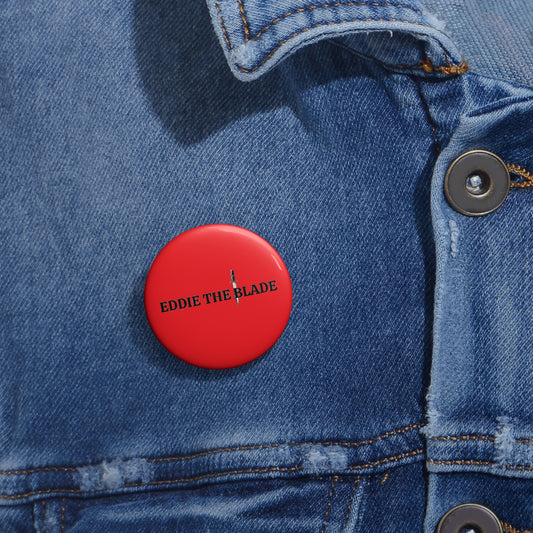 Eddie the blade red logo Pin