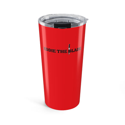 Eddie the blade red Tumbler w/logo